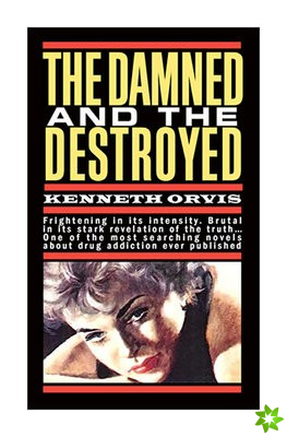 Damned and the Destroyed