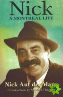 Nick: A Montreal Life