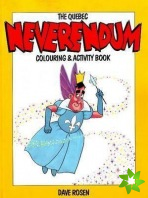 Quebec Neverendum Colouring and Activity Book