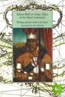 Yellow-Wolf & Other Tales of the Saint Lawrence