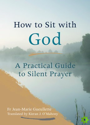 How to Sit with God