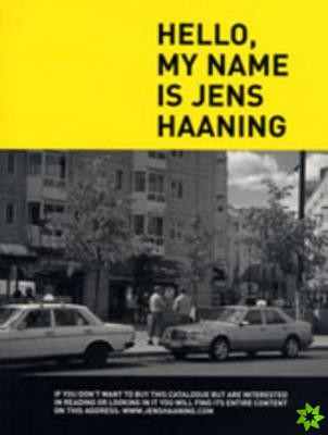 Hello, My Name is Jens Haaning