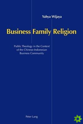 Business, Family, Religion