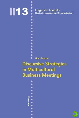 Discursive Strategies in Multicultural Business Meetings