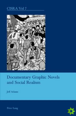 Documentary Graphic Novels and Social Realism