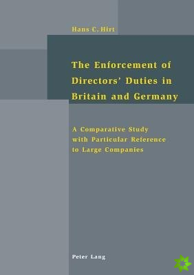 Enforcement of Directors' Duties in Britain and Germany