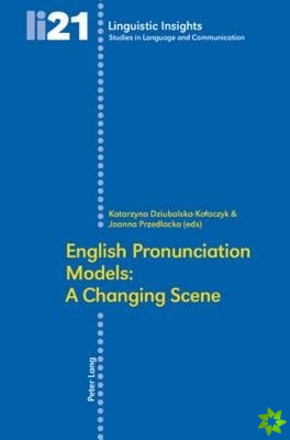 English Pronunciation Models: A Changing Scene