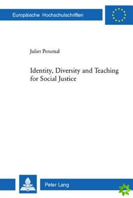 Identity, Diversity and Teaching for Social Justice