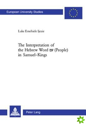 Interpretation of the Hebrew Word A' (people) in Samuel-Kings