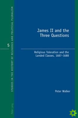 James II and the Three Questions
