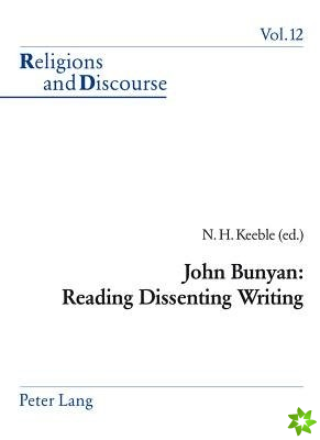 John Bunyan: Reading Dissenting Writing