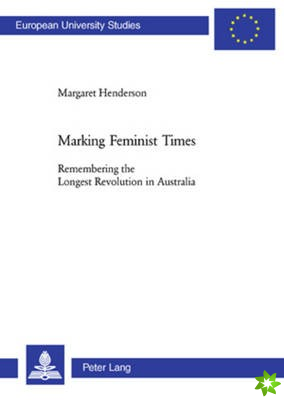 Marking Feminist Times