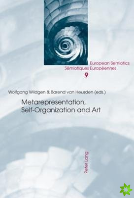 Metarepresentation, Self-Organization and Art