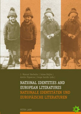 National Identities and European Literatures / Nationale Identitaeten und Europaeische Literaturen