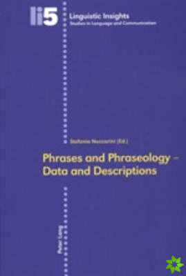 Phrases and Phraseology-Data and Descriptions