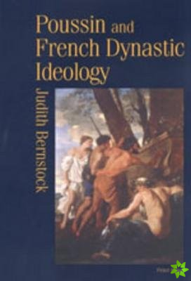 Poussin and French Dynastic Ideology