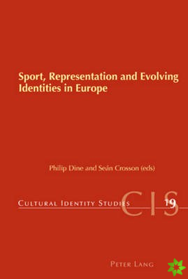 Sport, Representation and Evolving Identities in Europe