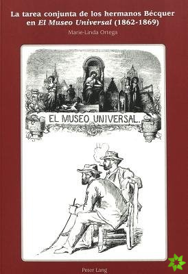 Tarea Conjunta de Los Hermanos Becquer En El Museo Universal (1862-1869)