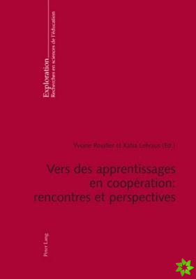 Vers Des Apprentissages En Cooperation: Rencontres Et Perspectives