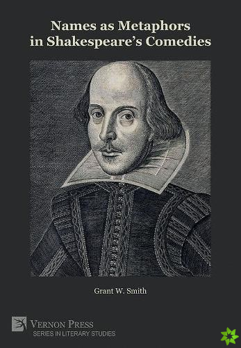 Names as Metaphors in Shakespeare's Comedies