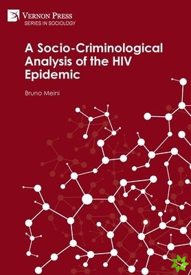 Socio-Criminological Analysis of the HIV Epidemic