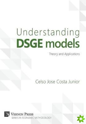 Understanding DSGE Models