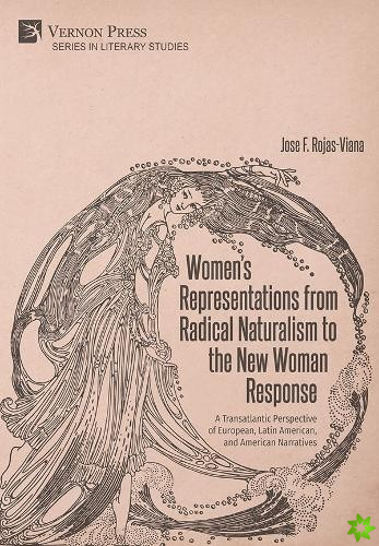 Womens Representations from Radical Naturalism to the New Woman Response