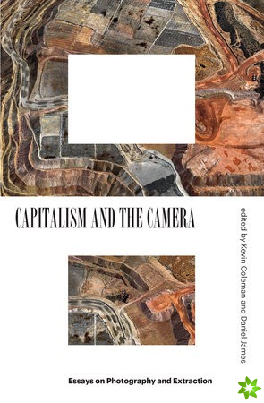 Capitalism and the Camera