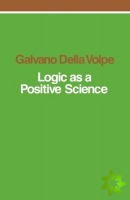 Logic as a Positive Science