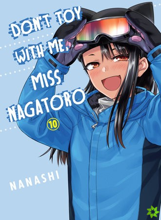 Don't Toy With Me Miss Nagatoro, Volume 10