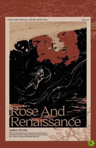 Rose and Renaissance#3
