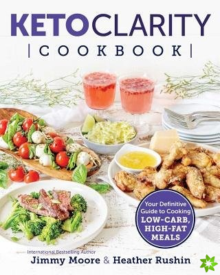 Keto Clarity Cookbook