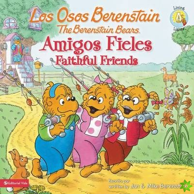 Osos Berenstain, Amigos Fieles / Faithful Friends