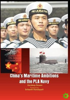China's Maritime Ambitions and the PLA Navy