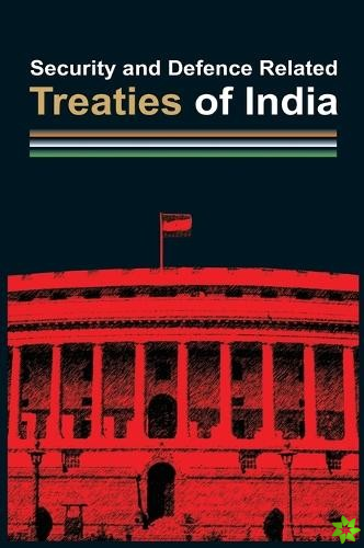 Security and Defence Related Treaties of India