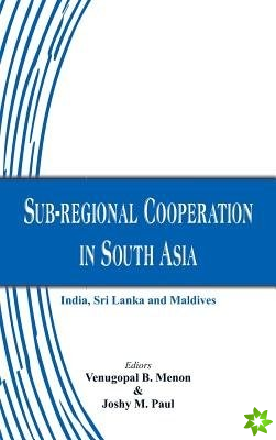 Sub-Regional Cooperation in South Asia