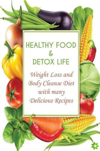 Healthy Food and Detox Life