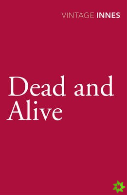 Dead and Alive