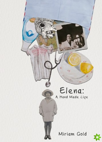 Elena: A Hand Made Life