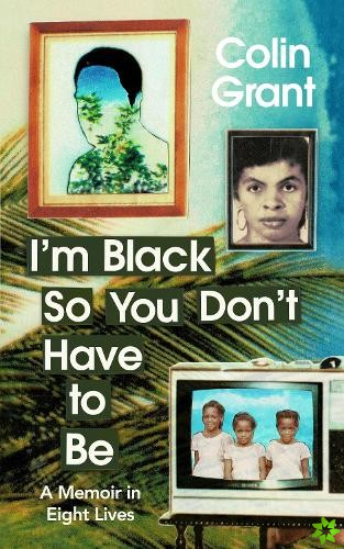 I'm Black So You Don't Have to Be