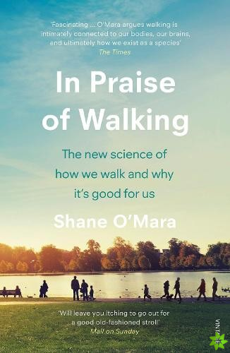 In Praise of Walking