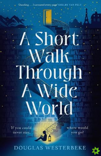 Short Walk Through a Wide World