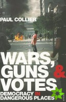 Wars, Guns and Votes