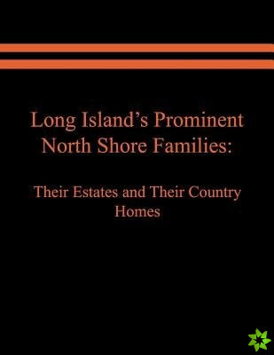 Long Island's Prominent North Shore Families