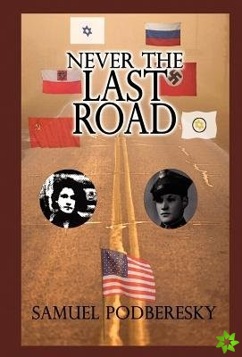 Never the Last Road