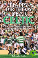 Happy Birthday Dear Celtic