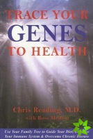 Trace Your Genes to Health
