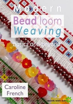 Modern Bead Loom Weaving