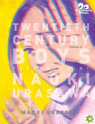 20th Century Boys: The Perfect Edition, Vol. 6