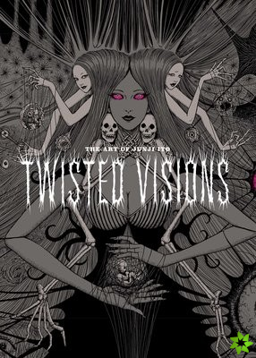 Art of Junji Ito: Twisted Visions